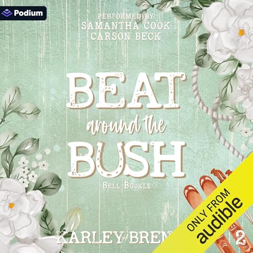 Beat Around the Bush by Karley Brenna episode artwork