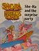 She-Ra, Princess of Power: She-Ra and the Surprise Party