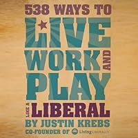 Algopix Similar Product 15 - 538 Ways to Live Work and Play Like a