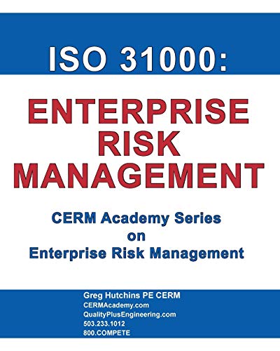 ISO 31000: Enterprise Risk Management (Cerm Academy Enterprise Ri...