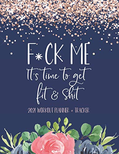 F*ck Me It's Time To Get Fit