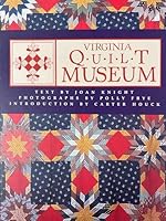 Virginia Quilt Museum 1574271059 Book Cover