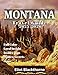MONTANA Travel Guide 2025-2026 (Full Color): Explore Parks, Peaks & Small-Town Life from Glacier to Yellowstone