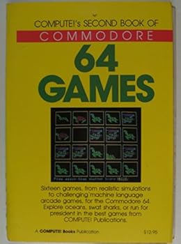 Paperback Compute!'s second book of Commodore 64 games Book