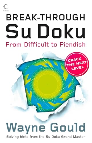 Break-through Su Doku: From Difficult to Fiendish