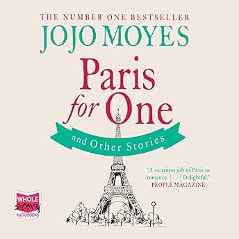 Paris for One and Other Stories Audiobook by Jojo Moyes episode artwork