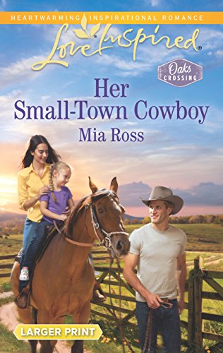 Her Small-Town Cowboy (Oaks Crossing, 1)