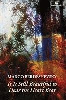 ‘It Is Still Beautiful To Hear The Heart Beat’ 1915022398 Book Cover