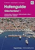  Hafenguide Griechenland 1: Ionisches Meer - Peloponnes - Golf von Korinth - Athen - Saronischer Golf - Albanien