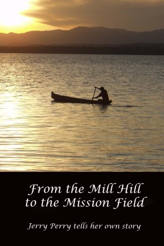 From the Mill Hill to the Mission Field