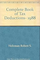 Complete Book of Tax Deductions, 1988 0060962151 Book Cover