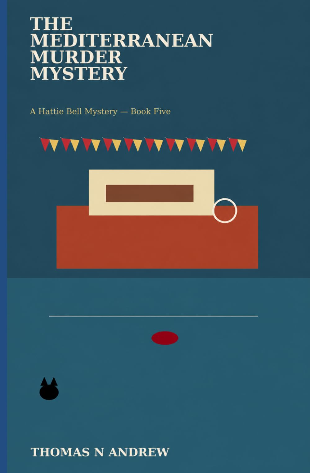 The Mediterranean Murder Mystery (The Hattie Bell Mysteries)