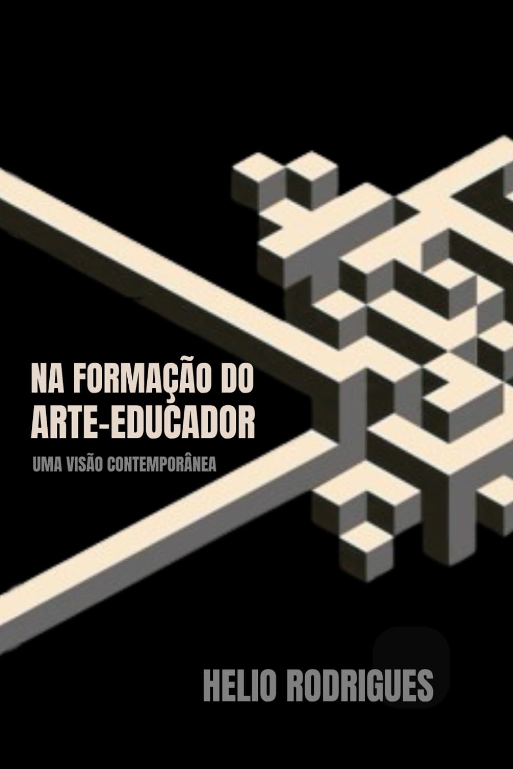 NA FORMAÇÃO DO ARTE-EDUCADOR: UMA VISÃO CONTEMPORÂNEA