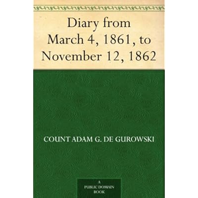 Diary from March 4, 1861, to November 12, 1862