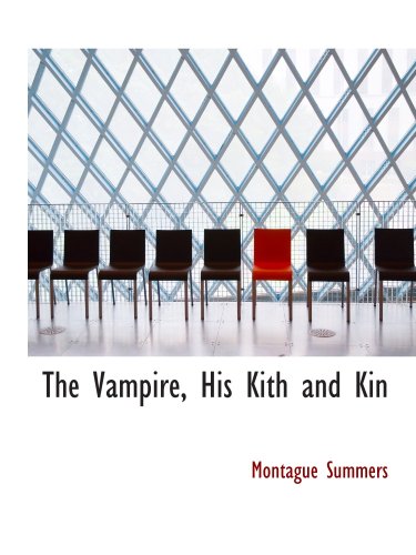 The Vampire, His Kith and Kin