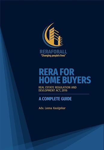 RERA FOR HOME BUYERS: REAL ESTATE REGULATION AND DEVLOPMENT ACT, 2016