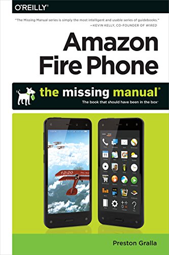 Amazon Fire Phone: The Missing Manual (Missing Manuals)