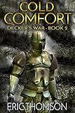 Cold Comfort (Decker's War Book 2)