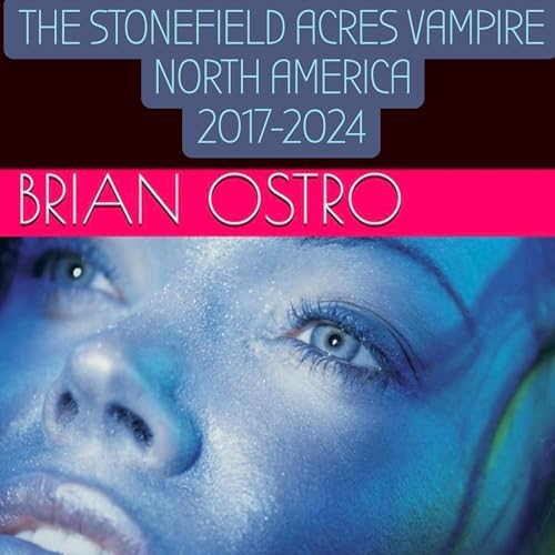 『The Stonefield Acres Vampire. North America 2017-2024』のカバーアート