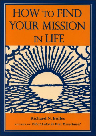 How to Find Your Mission in Life How to Find Your Mission in Life