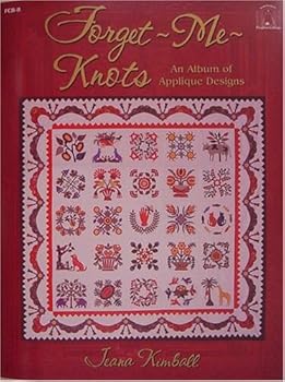 Paperback Forget Me Knots, An Album of Applique Designs Book