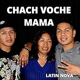 Chach Voche Mama [Explicit]