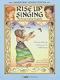 Rise Up Singing : The Group Singing Songbook: (larger print leader's edition)