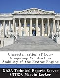 fastest jcb fastrac  Characterization of Low-Frequency Combustion Stability of the Fastrac Engine