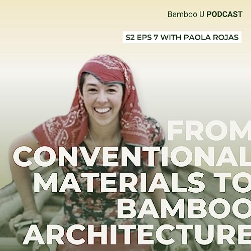 From Conventional Materials To Bamboo Architecture