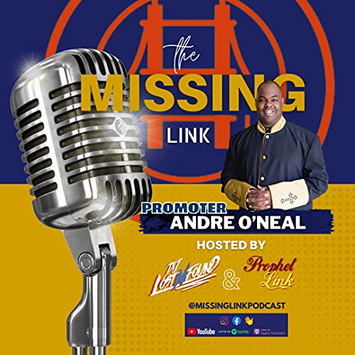 The Missing Link Podcast w/ Andre O'Neal Titelbild