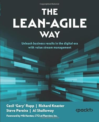 The Lean-Agile Way: Unleash business results in the digital era with value stream management-Wow! eBook