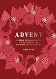 Advent: Festive German Bakes to Celebrate the Coming of Christmas