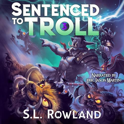 Sentenced to Troll 3 by S.L. Rowland episode artwork
