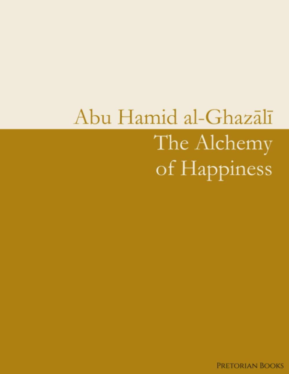 The Alchemy of Happiness Paperback – September 6, 2020