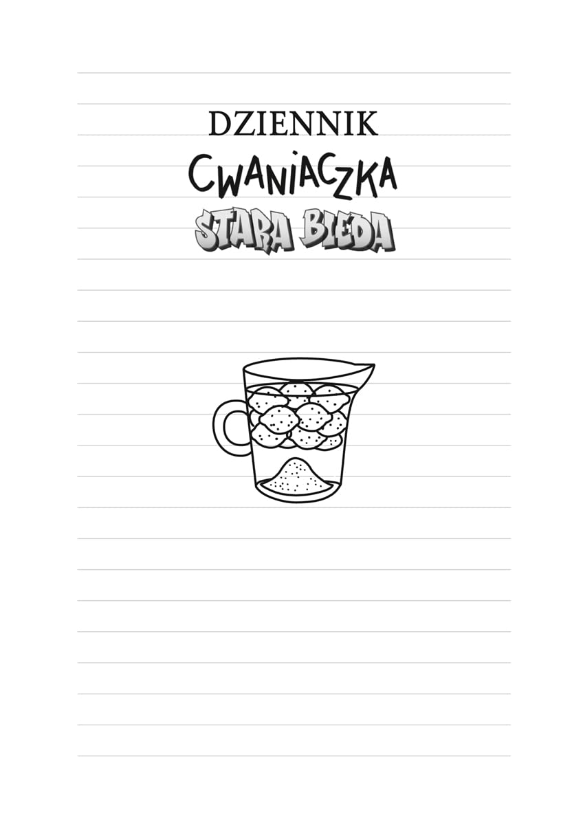 DZIENNIK CWANIACZKA TOM 10 STARA BIEDA