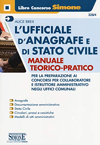 L'ufficiale d'anagrafe e di stato civile. Manuale teorico-pratico