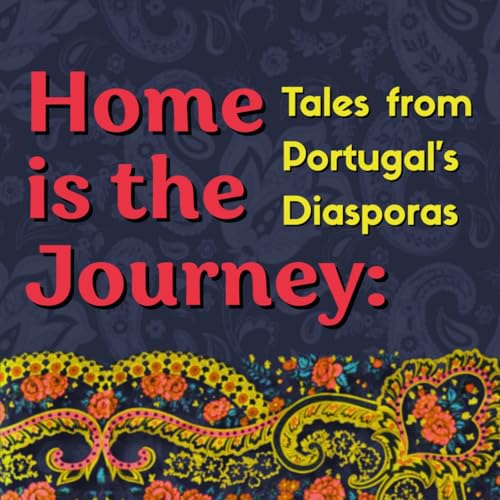 『Home is the Journey. Tales from Portugal's Diasporas』のカバーアート