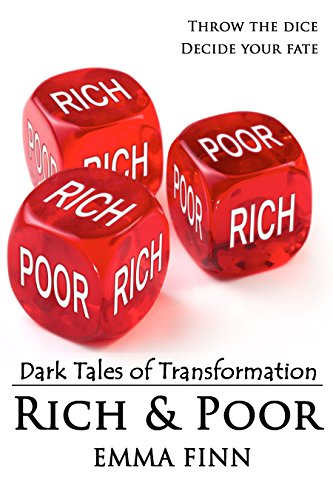 Rich & Poor (Dark Tales of Transformation)