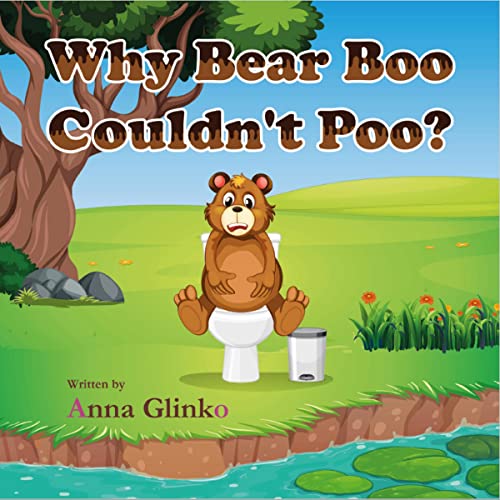 Why Bear Boo Couldn't Poo by Anna Glinko episode artwork