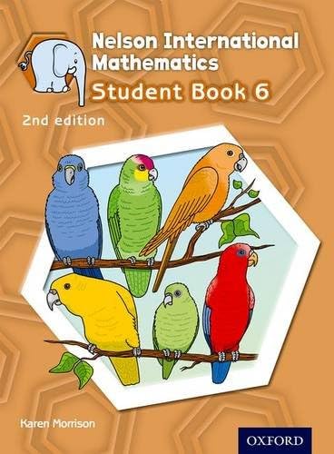 NELSON INTERNATIONAL MATHEMATICS 2ND EDITION STUDENTS BOOK 6 (International Primary Maths)
