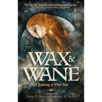 Wax & Wane