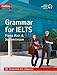 Grammar for IELTS (Collins English for Exams)
