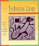 The Tap Dancing Lizard: 337 Fanciful Charts for the Adventurous Knitter