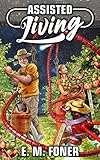Assisted Living (EarthCent Universe Book 2)