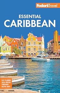 Fodor's Essential Caribbean (Full-color Travel Guide)