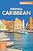 Fodor's Essential Caribbean (Full-color Travel Guide)