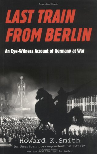 Buy Last Train from Berlin: An Eye-Witness Account of Germany at War — BookShops.in