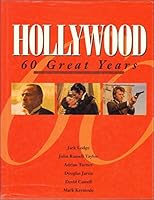 Hollywood: 60 Great Years 1853750743 Book Cover