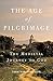 Age of Pilgrimage: The Medieval Journey to God