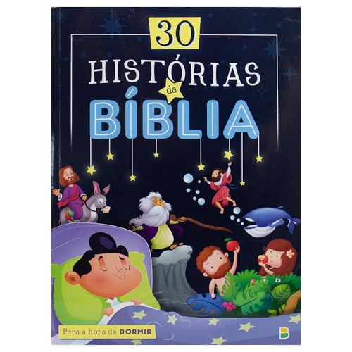 30 Histórias da Bíblia Para a Hora de Dormir